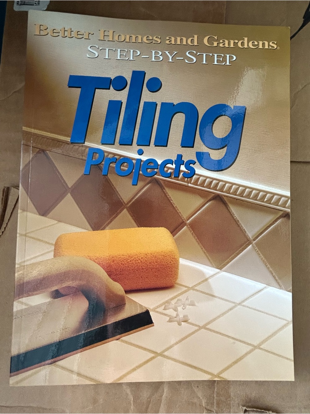 Better Homes And Gardens Tiling Projects — Blue Title with Tan Tile Cover